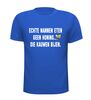 foto 3 T-shirt korte mouw Echte mannen eten geen honing maar kauwen bijen