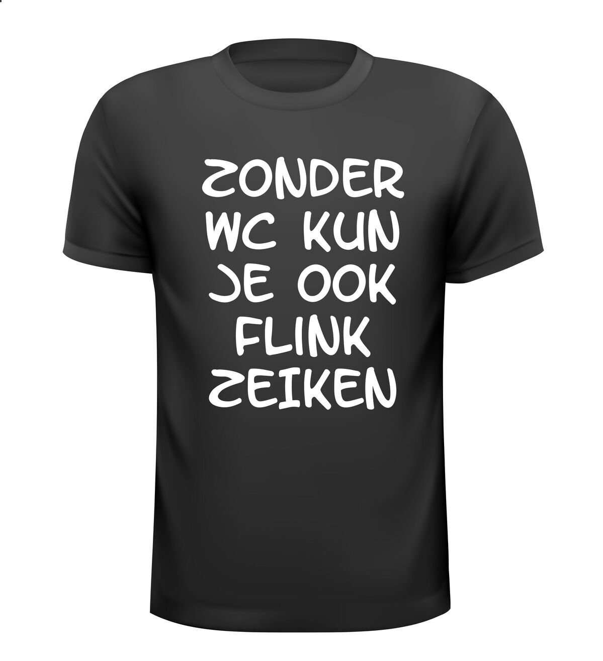 Zonder WC  kun je ook flink zeiken t-shirt korte mouw