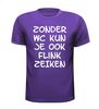 foto 3 Zonder WC  kun je ook flink zeiken t-shirt korte mouw