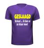 foto 3 geslaagd school ik ben er zo klaar mee t-shirt korte mouw