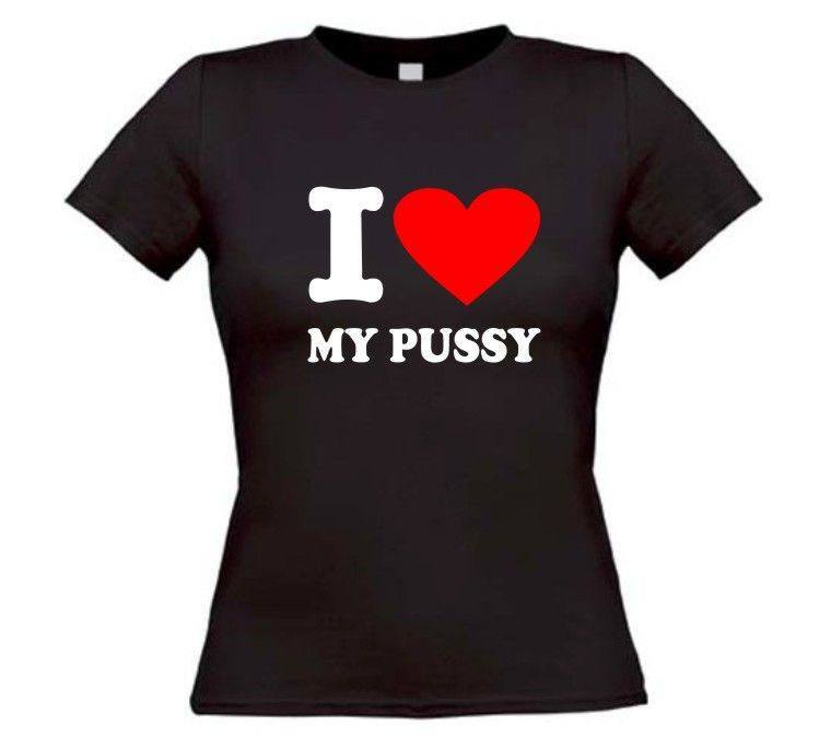 i love my pussy t-shirt korte mouw dames