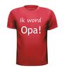 foto 4 ik word opa t-shirt korte mouw