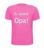 foto 6 ik word opa t-shirt korte mouw