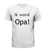 foto 7 ik word opa t-shirt korte mouw