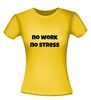 foto 16 no work no stress t-shirt korte mouw