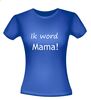 foto 3 T-shirt korte mouw ik word mama dames