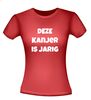 foto 8 deze kanjer is jarig t-shirt korte mouw