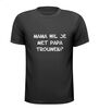 foto 1 mama wil je met papa trouwen t-shirt korte mouw