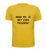 foto 8 mama wil je met papa trouwen t-shirt korte mouw