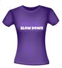 foto 4 slow down t-shirt korte mouw fun grappig humor