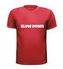 foto 7 slow down t-shirt korte mouw fun grappig humor