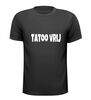 foto 1 tatoo vrij t-shirt korte mouw ik heb geen tatoos fun shirt