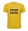 foto 15 i am so cute t-shirt korte mouw