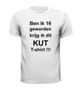 foto 13 ben ik 16 geworden krijg ik dit kut t-shirt korte mouw