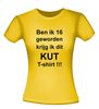 foto 16 ben ik 16 geworden krijg ik dit kut t-shirt korte mouw