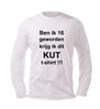 foto 4 ben ik 16 geworden krijg ik dit kut t-shirt lange mouw