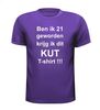 foto 3 ben ik 21 geworden krijg ik dit kut t-shirt korte mouw