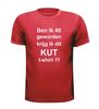 foto 7 ben ik 40 geworden krijg ik dit kut t-shirt korte mouw