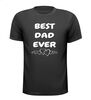 best dad ever vaderdag t-shirt korte mouw