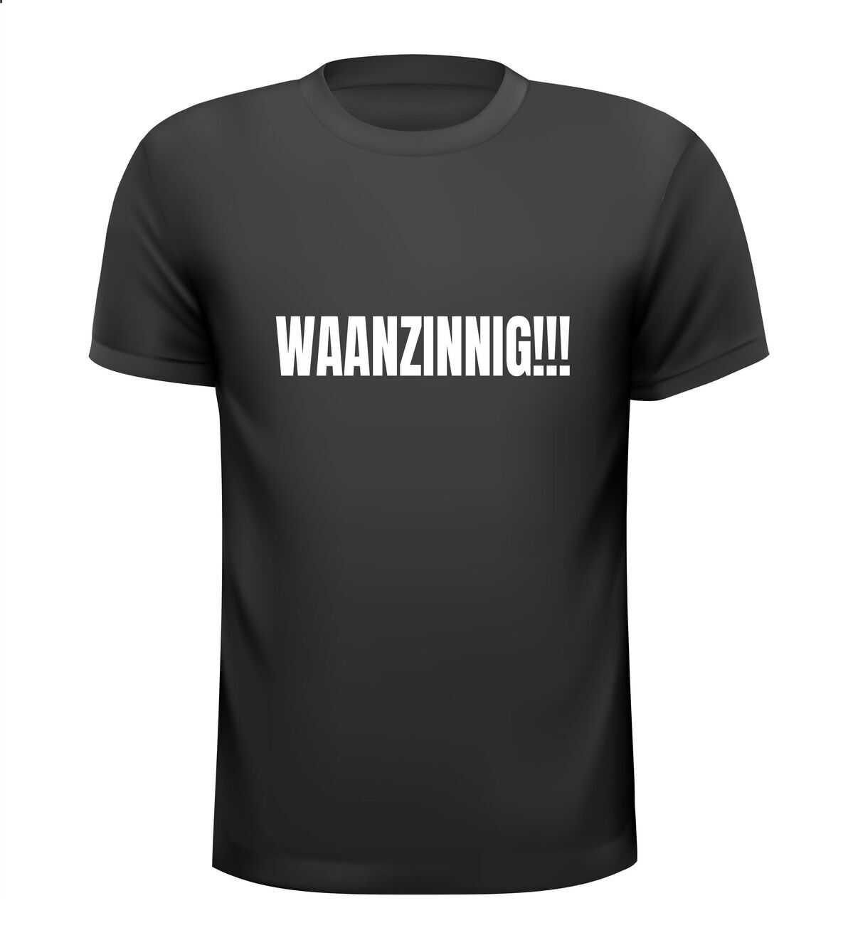 t-shirt korte mouw waanzinnig