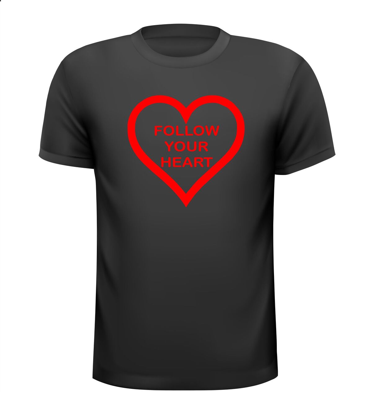 follow your heart t-shirt