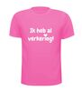 foto 11 ik heb al verkering t-shirt