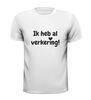 foto 13 ik heb al verkering t-shirt