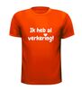 foto 9 ik heb al verkering t-shirt