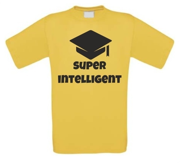 super intelligent t-shirt