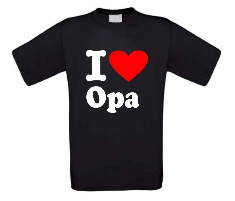 I love opa t-shirt