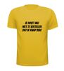 foto 15 Je hoeft mij niet te vertellen dat ik knap ben t-shirt