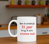 foto 3 Ben ik eindelijk 31 jaar krijg ik zo'n stomme mok