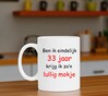 foto 3 Ben ik eindelijk 33 jaar krijg ik zo'n lullig mokje