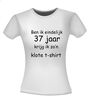 foto 14 Ben ik eindelijk 37 jaar krijg ik zo'n klote shirt