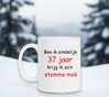 foto 3 Ben ik eindelijk 37 jaar krijg ik zo'n stomme mok