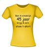 foto 16 Ben ik eindelijk 45  jaar krijg ik zo'n stom t-shirt