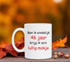 foto 3 Ben ik eindelijk 46 jaar krijg ik zo'n lullig mokje