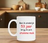foto 4 Ben ik eindelijk 53 jaar krijg ik zo'n stomme mok