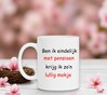 foto 4 Ben ik eindelijk met pensioen krijg ik zo'n lullig mokje