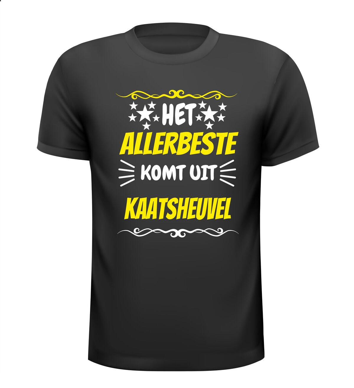 Het allerbeste komt uit Kaatsheuvel t-shirt