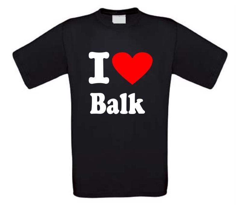 I love Balk t-shirt