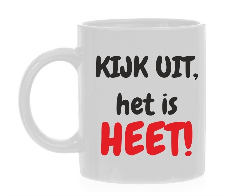 kijk uit het is heet mok