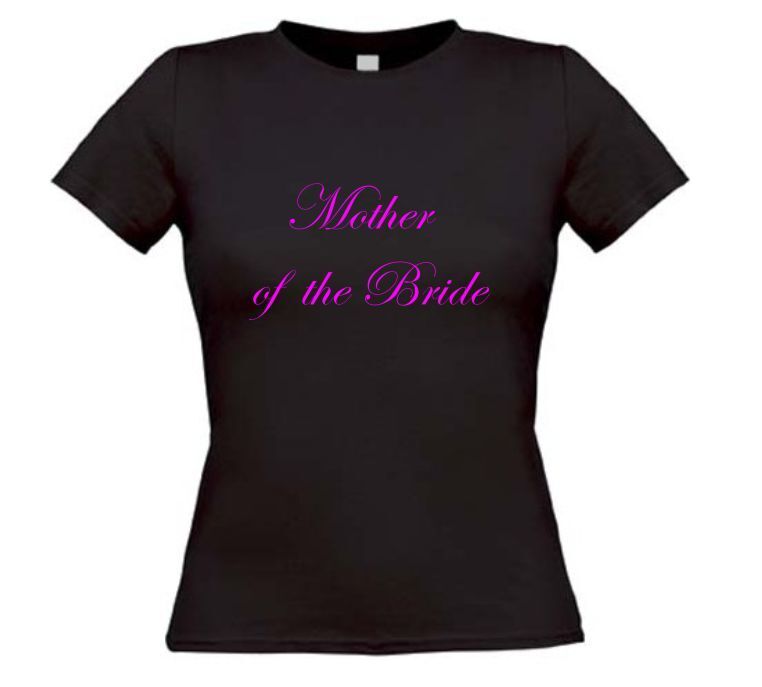 Mother of the bride t-shirt