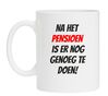 foto 1 Na het pensioen is er nog genoeg te doen mok