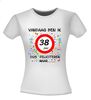 foto 14 Vandaag ben ik 38 jaar! dus feliciteren maar....t-shirt