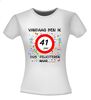 foto 14 Vandaag ben ik 41 jaar! dus feliciteren maar....t-shirt