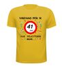 foto 15 Vandaag ben ik 41 jaar! dus feliciteren maar....t-shirt