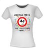 foto 14 Vandaag ben ik 44 jaar! dus feliciteren maar....t-shirt