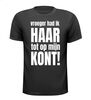 vroeger had ik haar tot op mijn kont t-shirt
