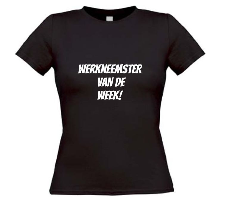 Werkneemster van de week t-shirt
